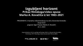  SCCA-Ljubljana, Marko A. Kovačič - The Lost Horizon: Programme IV (talk)